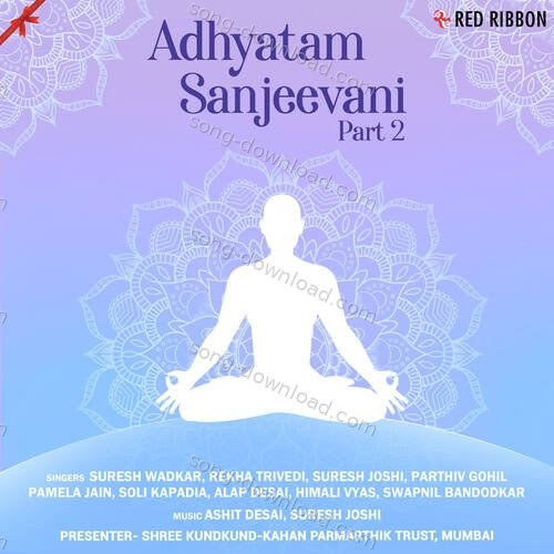 Adhyatam Sanjeevani Part 2 Rekha Trivedi MP3 Download